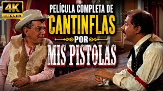 Película completa de Cantinflas por mis pistolas en 4k #cantinflas  #mariomoreno 