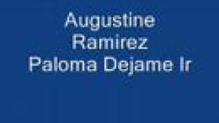 Augustine Ramirez Paloma Dejame Ir chords