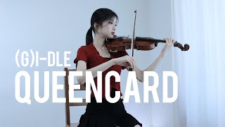 (여자)아이들((G)I-DLE) - '퀸카 (Queencard)' - Violin Cover