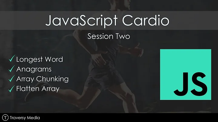 JavaScript Cardio [Session 2] - LongestWord, Anagrams, Array Chunking