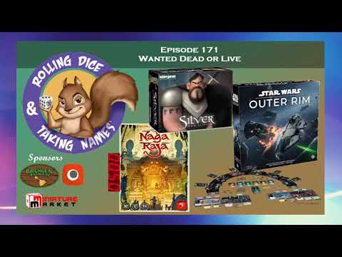 Episode 171: Star Wars Outer Rim, Nagaraja, and Silver