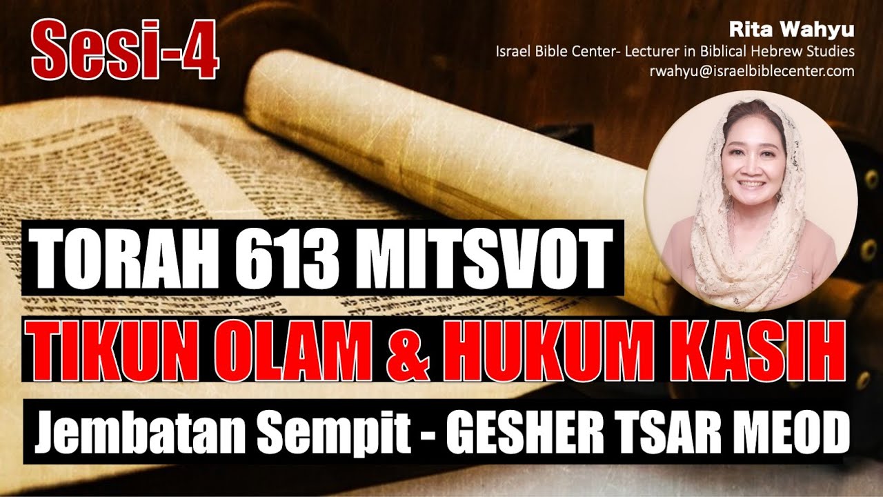 TIKUN OLAM & HUKUM KASIH (Sesi 4, Apakah Kristen Nyolong TAURAT Yahudi?)