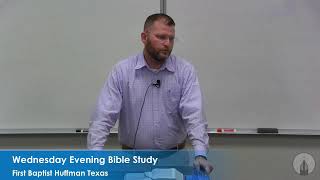Wednesday Bible Study 6:30p 6/17/2025 6:30p @ 1st Baptist Huffman
