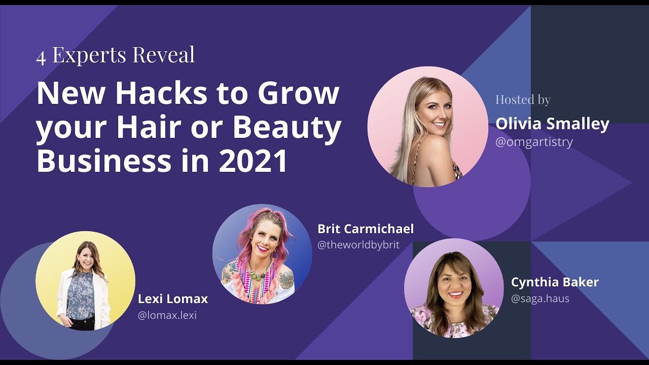 4 Experts Reveal New Hacks to Grow Your Hair or Beauty Business in 2021