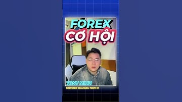 Forex & Cơ hội ? #trading #forex #chungkhoan #trader #forextrading