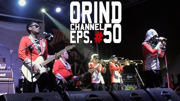 ORIND CHANNEL EPS #50 (#ORINDgig