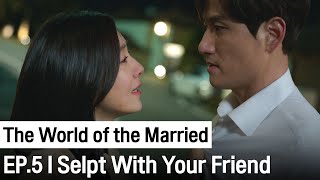 No Matter What You're Feeling Right Now, Never Forget It | The World of the Married ep.5 (Highlight)