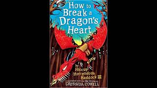 Cressida Cowell   How To Break A Dragon's Heart 2011 audiobook