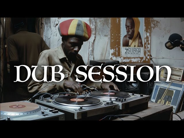 Wicked Dub Session | Reggae, Latin, Dub Mixtape class=