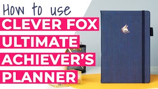 How to Use the Clever Fox Ultimate Achiever's Planner