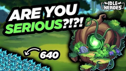 Idle Heroes - Are You SERIOUS?!?! 640 Forest Prophet Orbs