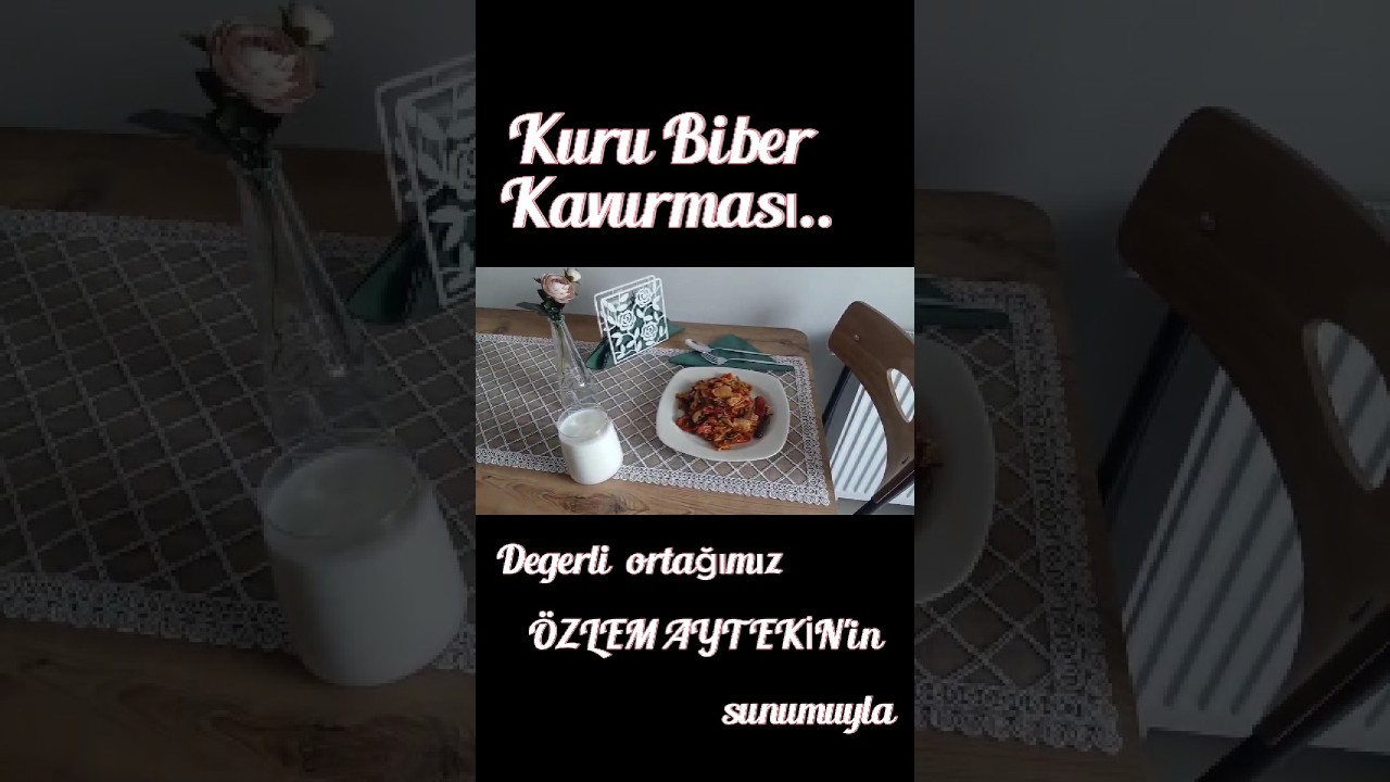 KURU BİBER KAVURMASI.