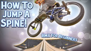 How To Jump A Spine Ramp | BMX For Beginners