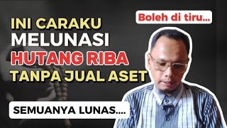 CARA MELUNASI HUTANG RIBA