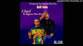 NATI SOLA(CHEIF FT NGUVA-THE-PRO)