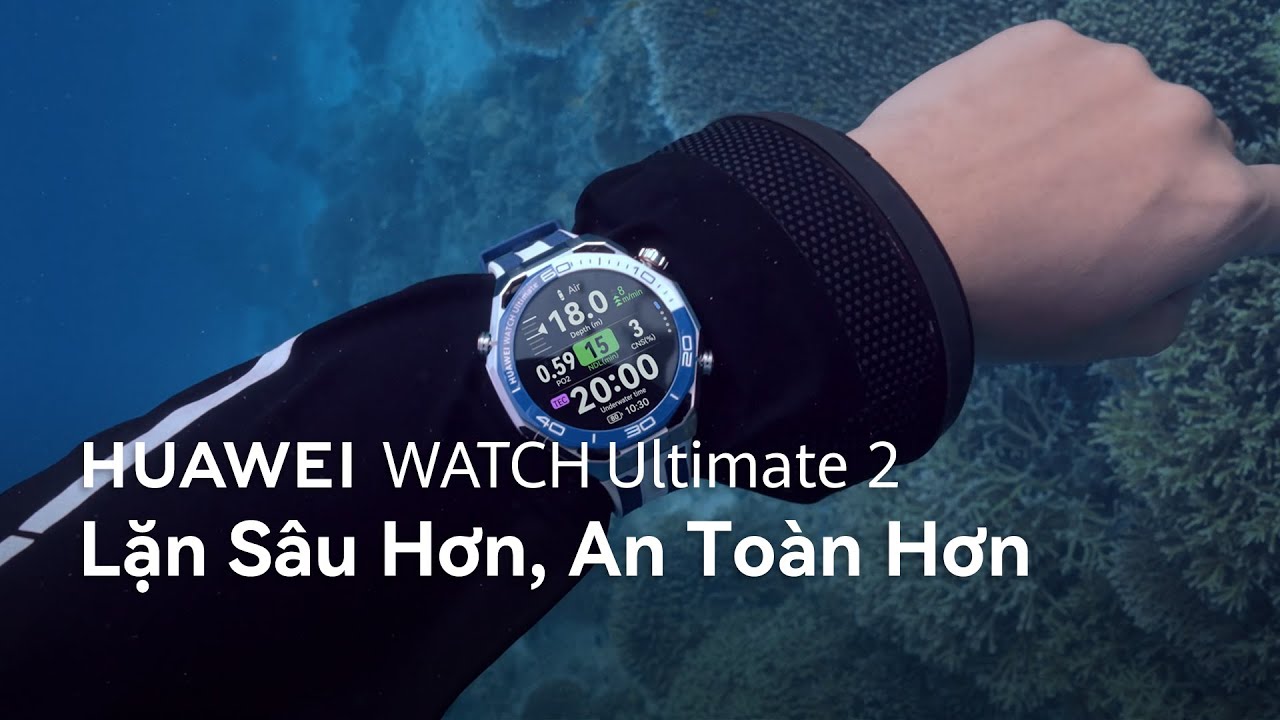 HUAWEI WATCH Ultimate 2: Lặn Sâu Hơn, An Toàn Hơn