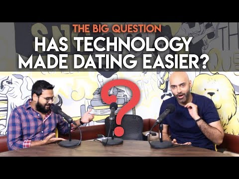 SnG: Has Technology Made Dating Easier? | The Big Question S2 Ep 16
