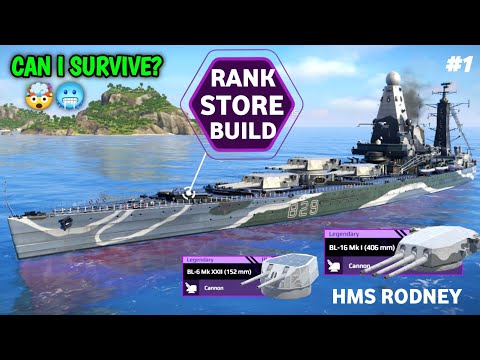 HMS Rodney - Full Rank Store Build🔥🤯 Can I Survive! 🥶 -  Modern Warships