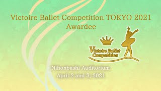 TOKYO2021-Victoire Ballet Competition Digest movie
