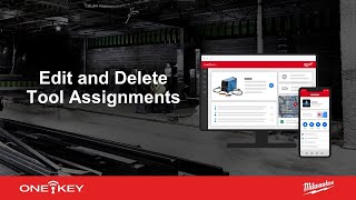 Edit and Delete Tool Assignments | One-Key Web App Support