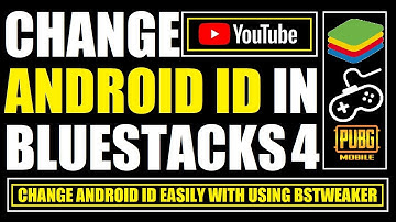 How to Change Android ID in Bluestacks 4 | Change Device ID in Bluestacks 4.230 | BSTweaker 2020
