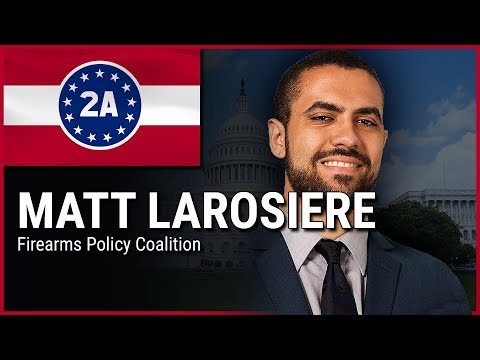 Matt Larosiere ( Firearms Policy Coalition )