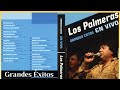 ⭐Los Palmeras⭐/ 30 años 🎂 - 💿 DVD Completo [🔴 En VIVO] - Video Oficial✅