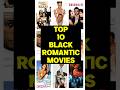 Top 10 Die Besten Schwarzen Liebesfilme Aller Zeiten Blackhistorymonth Blackmovies Romantic Top 10 Die Besten Schwarzen Liebesfilme Aller Zeiten Blackhistorymonth Blackmovies Romantic