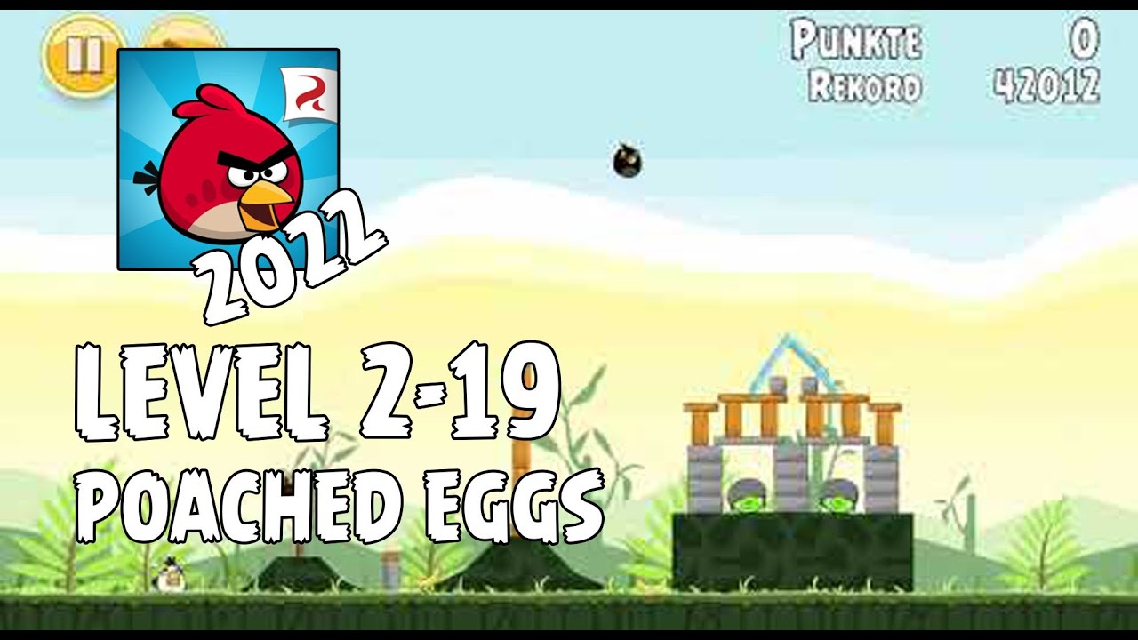 Angry Birds (2022) | Poached Eggs | Level 2-19 | 3-star Walkthrough