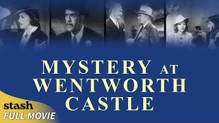 Mystery at Wentworth Castle | Classic Crime Drama | Full Movie | William Nigh