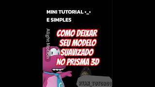 tutorial de como deixar seu modelo suavizados no prisma 3D#prisma3d #alightmotion #edit #dandysworld