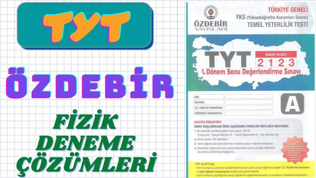 Ozdebir Yayinlari 3 Tyt Turkiye Geneli Deneme Fizik Cozumleri 2123 Fizikopat Youtube