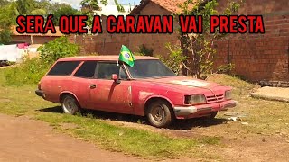 SERÁ QUE A CARAVAN VAI PRESTA