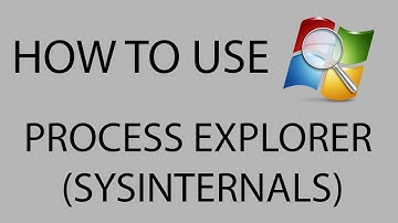 How to use "Process Explorer" (Sysinternals)
