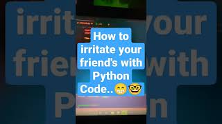 Famous How to irritate your friend by Python programming|| #programming #python #windows #shorts Profile