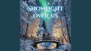 Download Lagu Snowlight Over Us MP3