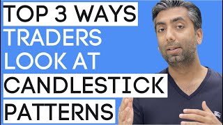 Top 3 ways Professional Traders Look at Candlestick Patterns