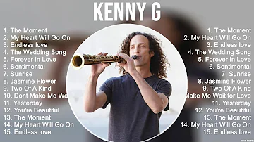 Kenny G 2023 MIX ~ Top 10 Best Songs ~ Greatest Hits ~ Full Album