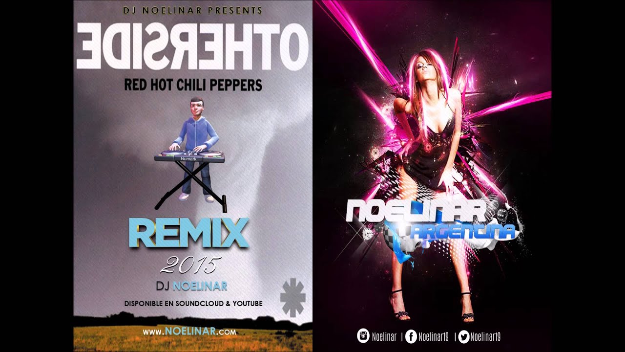 OtherSide Red Hot Chili Peppers [How Long] (Remix) Dj Noelinar (2017