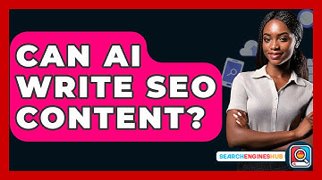 Can AI Write SEO Content? - SearchEnginesHub.com