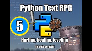 Build your own python text RPG: (Part 5: Winmerge, Leveling, Hurting, Healing)