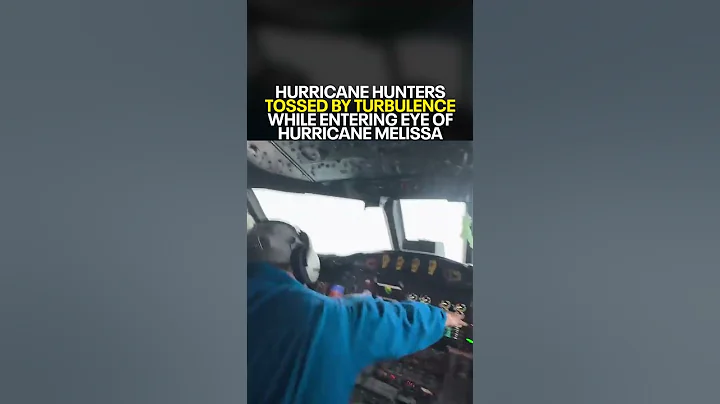 Hurricane hunters tossed by turbulence while flying into eye of Hurricane Melissa