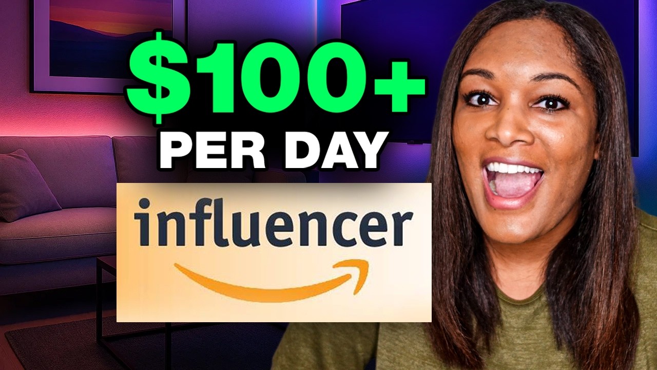 Amazon Influencer Program: How to Earn $100+ a Day in 2026 - YouTube