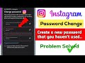 create a new password you haven't used before instagram | fix instagram create a new password