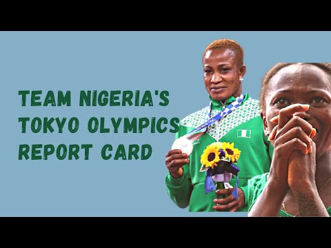 Rating Team Nigeria's performance at the Tokyo Olympics.