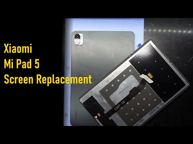 Xiaomi Mi Pad 5 Display Replacement - YouTube