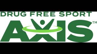 Drug Free Sport AXIS: An Introduction