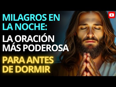 Milagros en la Noche: La Oración Más Poderosa para Dormir con Paz y Protección