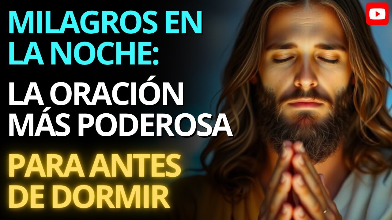 Milagros en la Noche: La Oración Más Poderosa para Dormir con Paz y Protección