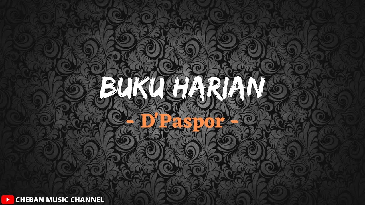 Buku Harian - D'Paspor (Lirik)